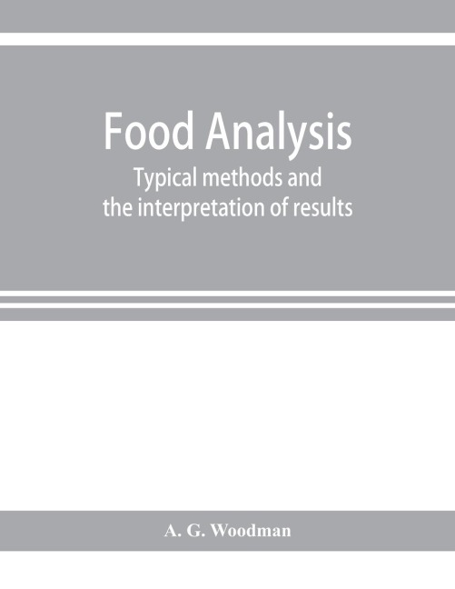 Food analysis: typical methods and the interpretation of results