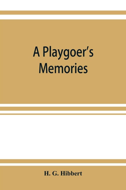 A playgoers memories