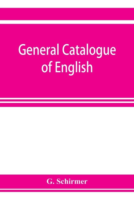 General catalogue of English, German, and French musical literature and theoretical works; preceded by a supplement of publications to 1906