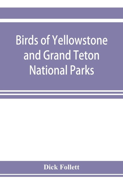 Birds of Yellowstone and Grand Teton National Parks