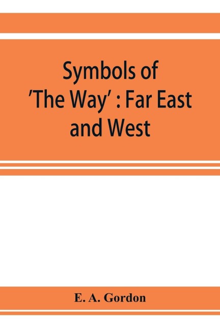 Symbols of The Way: Far East and West