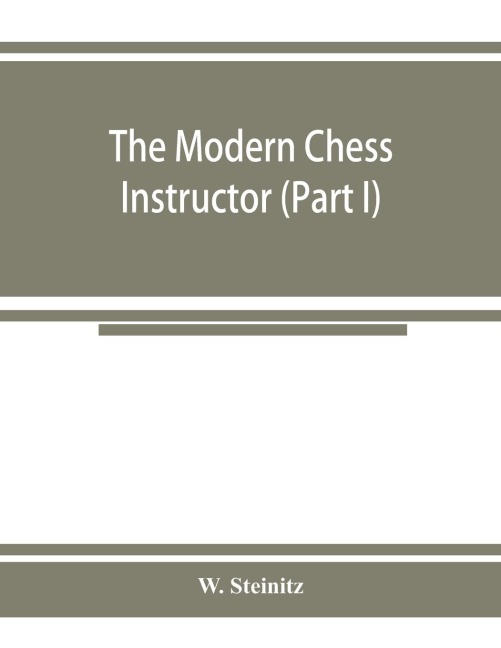 The modern chess instructor (Part I)