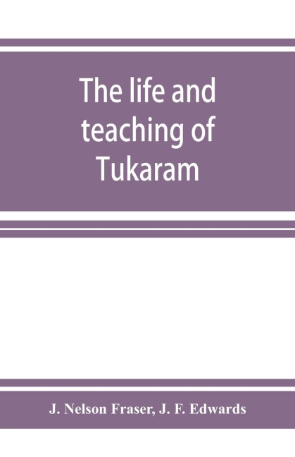 The life and teaching of Tuka¿ra¿m
