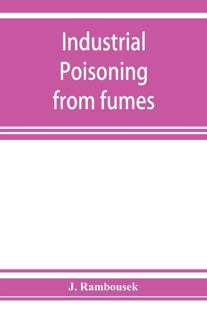 Industrial poisoning from fumes, gases and poisons of manufacturing processes