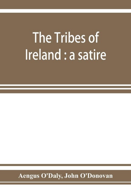 The tribes of Ireland: a satire