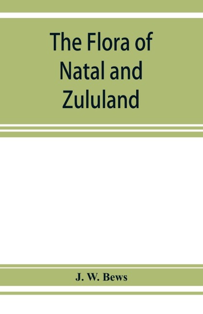 The flora of Natal and Zululand