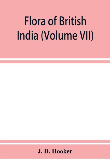 Flora of British India (Volume VII)