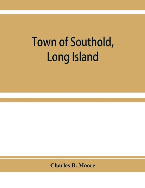 Town of Southold, Long Island. Personal index prior to 1698, and index of 1698
