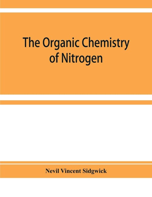 The organic chemistry of nitrogen