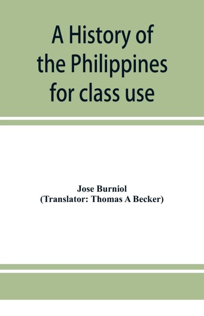 A history of the Philippines: for class use