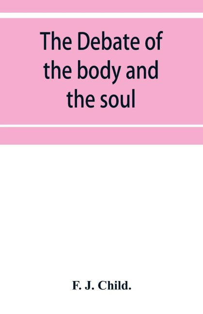 The debate of the body and the soul