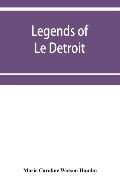 Legends of Le De¿troit