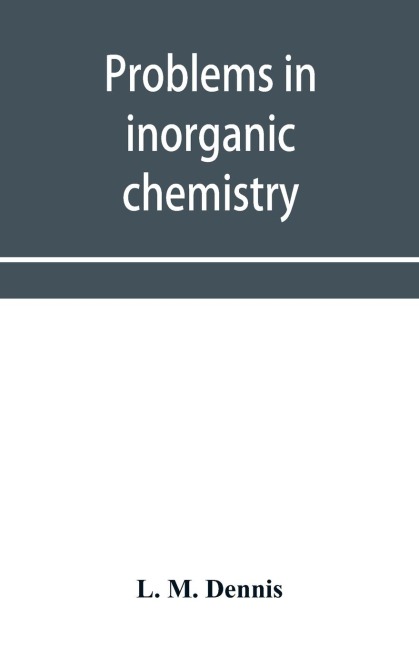 Problems in inorganic chemistry