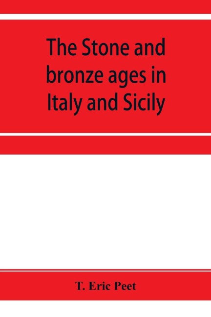 The stone and bronze ages in Italy and Sicily
