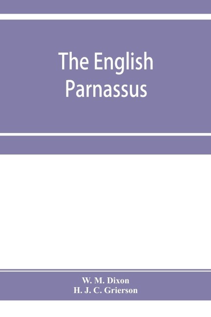 The English Parnassus: an anthology of longer poems