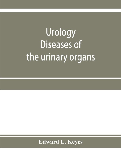 Urology; diseases of the urinary organs, diseases of the male genital organs, the venereal diseases