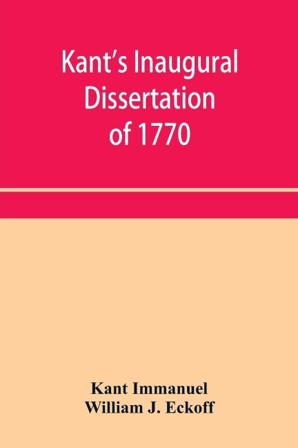 Kants inaugural dissertation of 1770