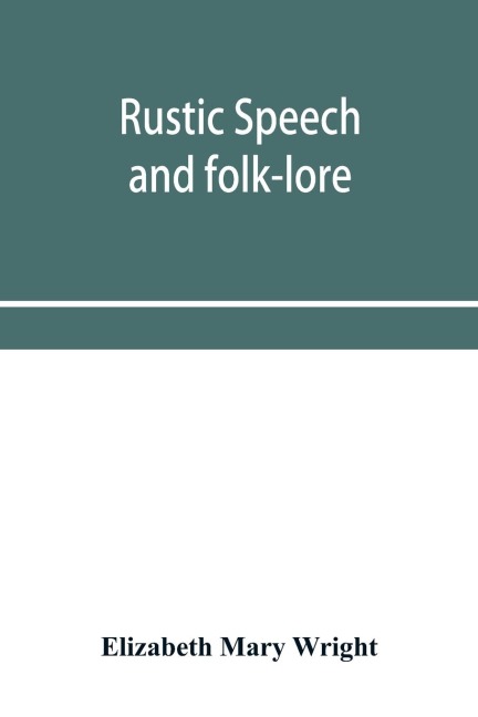 Rustic speech and folk-lore