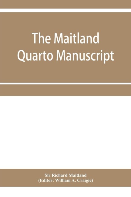 The Maitland quarto manuscript