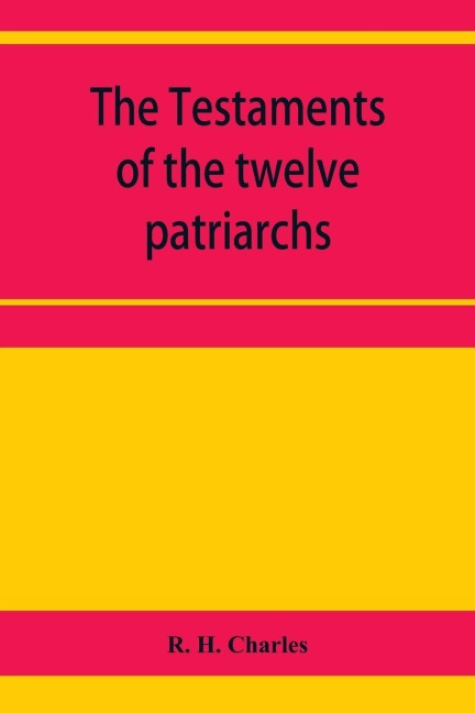The Testaments of the twelve patriarchs