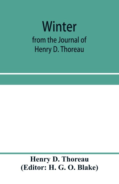 Winter: from the Journal of Henry D. Thoreau