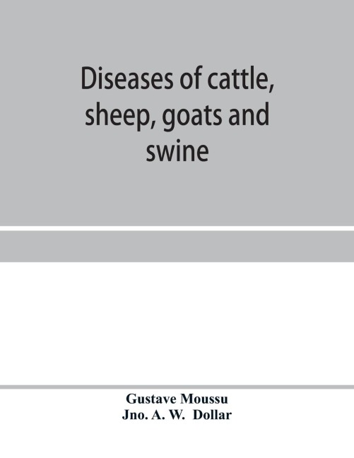 Diseases of cattle, sheep, goats and swine