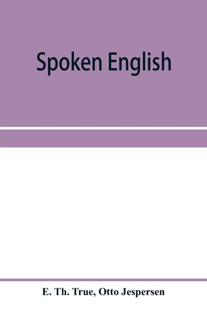 Spoken English; everyday talk with phonetic transcription