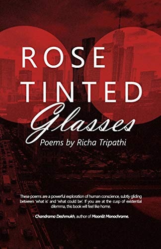 Rose Tinted Glasses Poems by Richa Tripathi