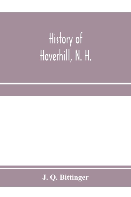 History of Haverhill, N. H.