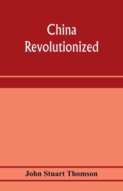 China revolutionized