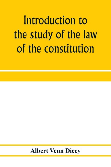 Introduction to the study of the law of the constitution