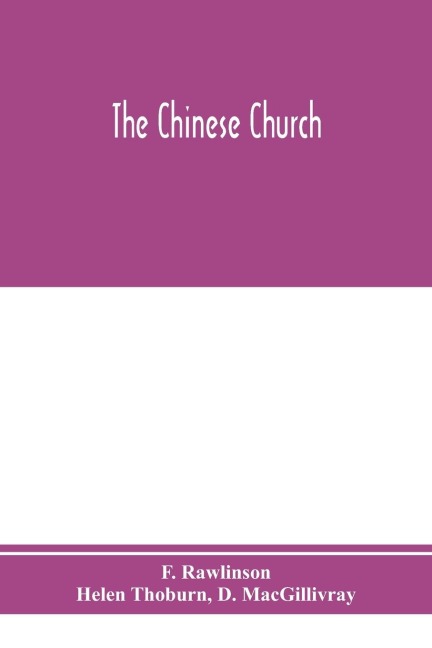 The Chinese church: as revealed in the National Christian Conference held in Shanghai, Tuesday, May 2, to Thursday, May 11, 1922