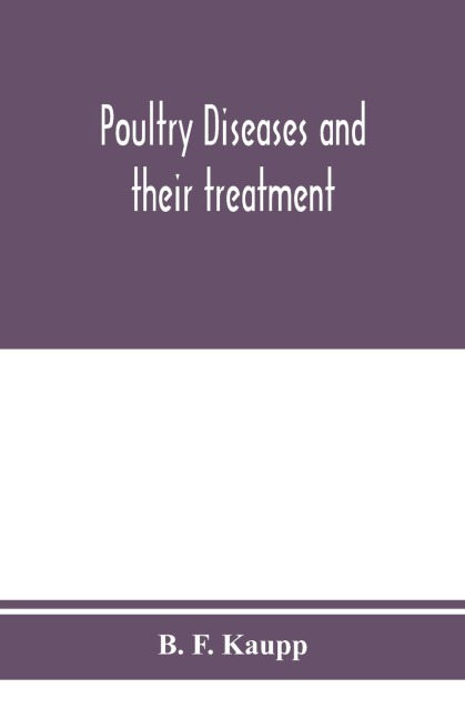 Poultry diseases and their treatment