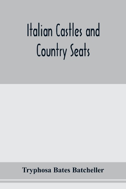 Italian castles and country seats