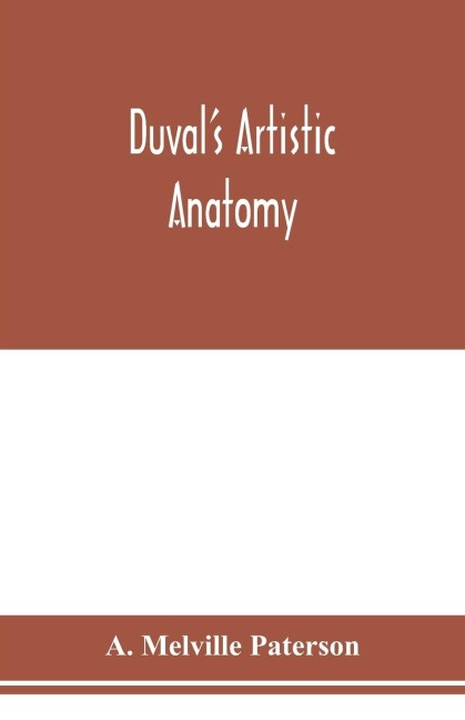 Duvals artistic anatomy; completely revised, with additional original illustrations
