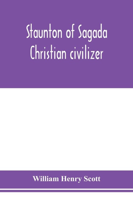 Staunton of Sagada: Christian civilizer