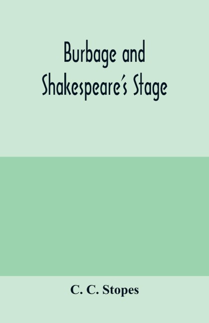 Burbage and Shakespeares stage