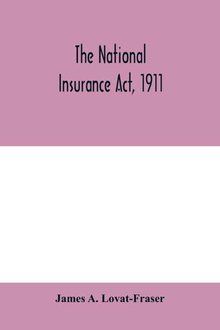 The National Insurance Act, 1911