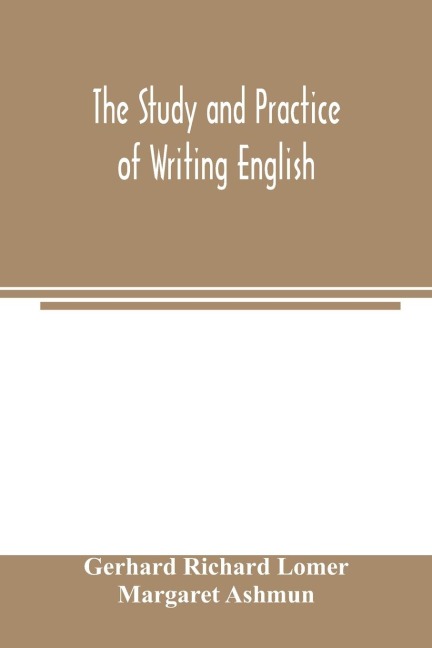 The study and practice of writing English