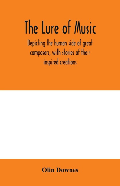 The lure of music, depicting the human side of great composers, with stories of their inspired creations
