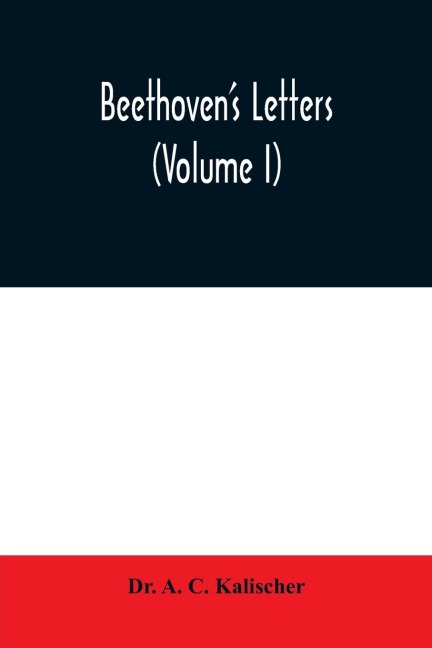 Beethovens letters (Volume I)