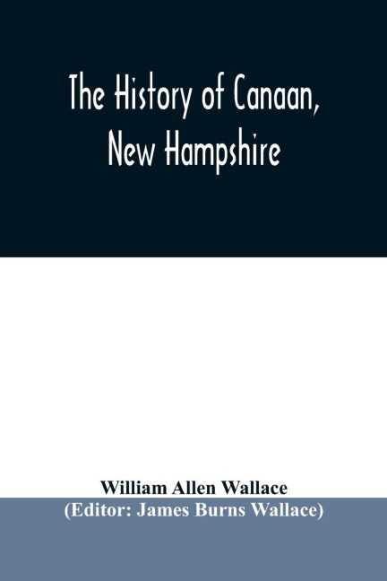 The history of Canaan, New Hampshire