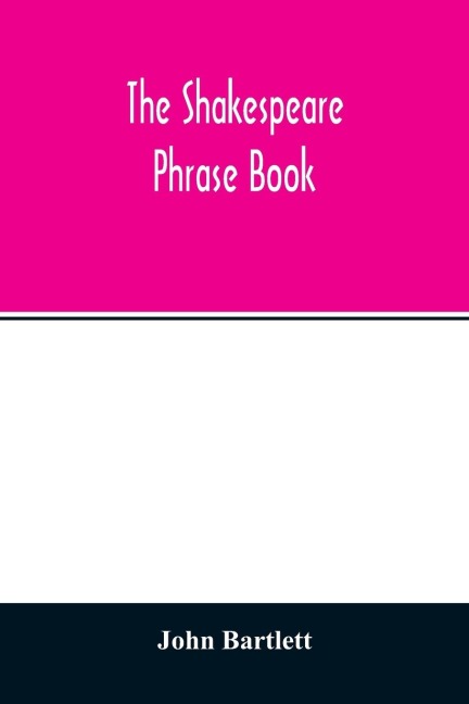 The Shakespeare phrase book