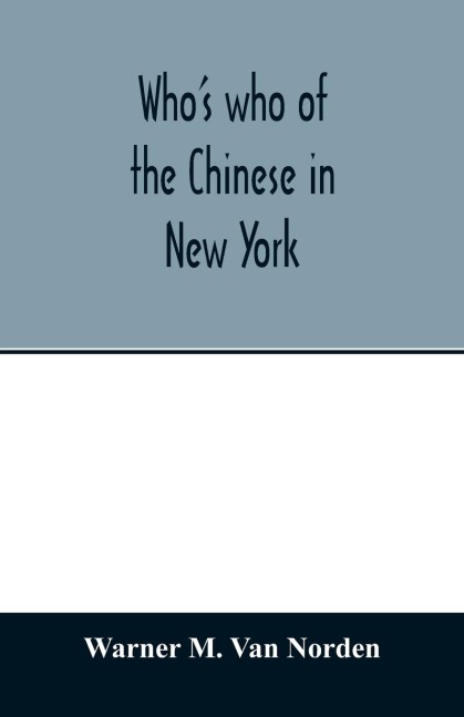 Whos who of the Chinese in New York