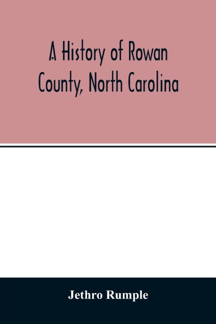 A history of Rowan County, North Carolina