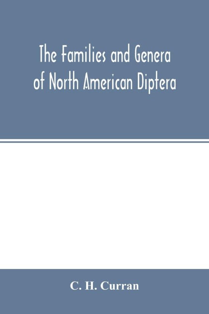 The families and genera of North American Diptera