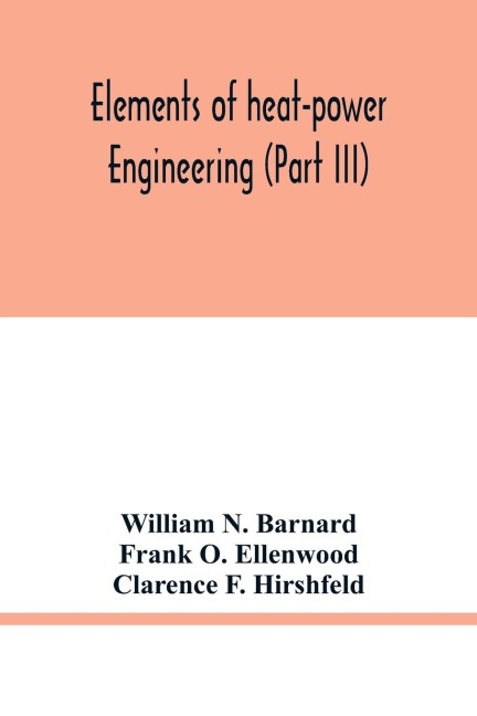 Elements of heat-power engineering (Part III)
