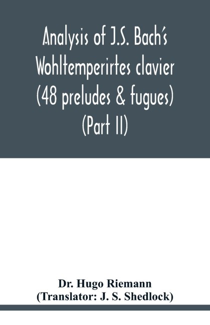 Analysis of J.S. Bachs Wohltemperirtes clavier (48 preludes & fugues) (Part II)