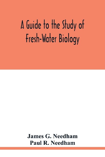 A Guide to the Study of Fresh-Water Biology