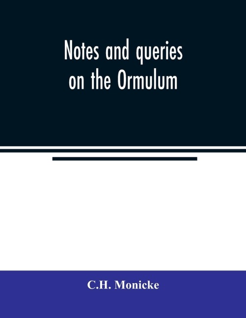 Notes and queries on the Ormulum